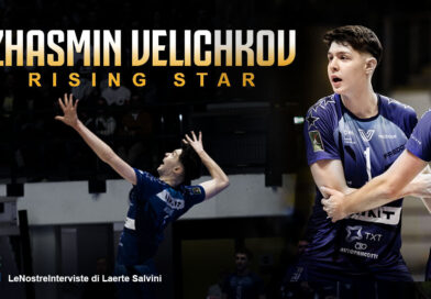 Pallavolo LeNostreInterviste – Zhasmin Velichkov rising star